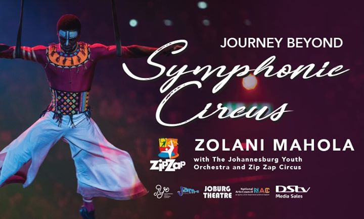 Journey beyond with the Zip Zap circus and Johannesburg youth orchestra.